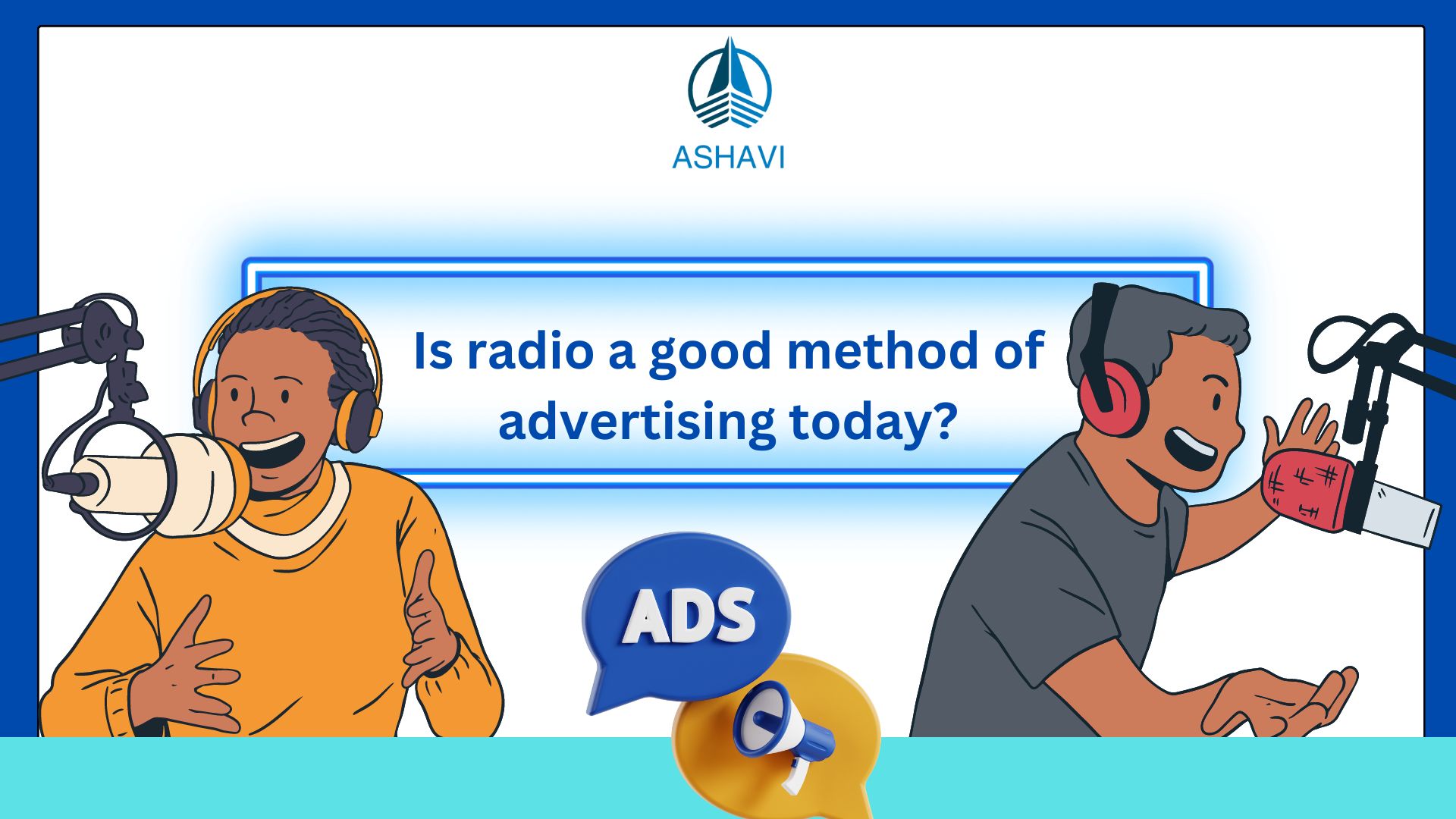Is radio a good method of advertising today?
